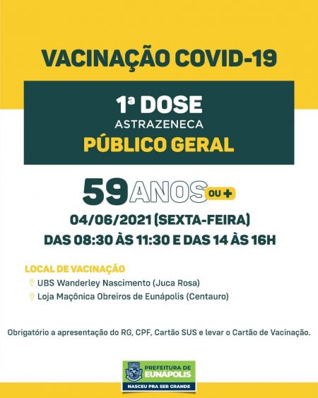 VACINEUNÁPOLIS – 1º DOSE PARA PESSOAS A PARTIR DE 59 ANOS: Público Geral – Sexta-feira (04/06)