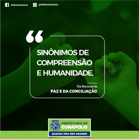 Eunápolis comemora nesta quinta-feira o Dia da Paz e Conciliação